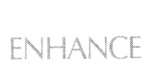 ENHANCE