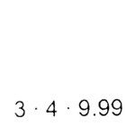 3 4 9.99