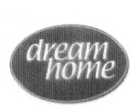 DREAM HOME