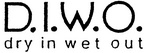 D.I.W.O. DRY IN WET OUT