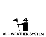 4 ALL WEATHER SYSTEM