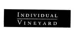 INDIVIDUAL VINEYARD