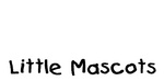 LITTLE MASCOTS