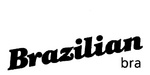 BRAZILIAN BRA