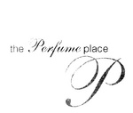 P THE PERFUME PLACE