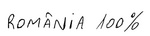 ROMANIA 100%