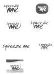 SQUEEZE ME
