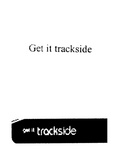 GET IT TRACKSIDE