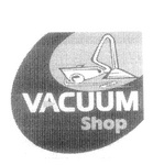 VACUUM SHOP