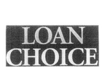 LOAN CHOICE