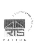 RTS PATIOS DOMESTIC STEEL SPECIALIST