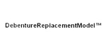 DEBENTUREREPLACEMENTMODEL