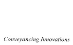 CONVEYANCING INNOVATIONS