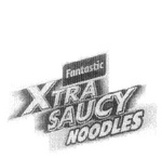 FANTASTIC XTRA SAUCY NOODLES