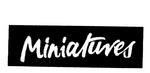 MINIATURES