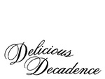 DELICIOUS DECADENCE