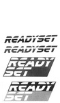 READYSET ; READY SET