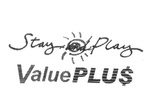 STAY AND PLAY VALUE PLU$