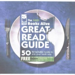 THE 2005 BOOKS ALIVE GREAT READ GUIDE 50 REMARKABLE BOOKS TO SINK YOUR TEETH INTO