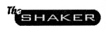 THE SHAKER