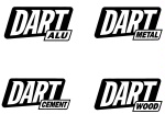 DART ALU ; DART METAL ; DART CEMENT ; DART WOOD