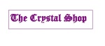 THE CRYSTAL SHOP