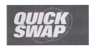 QUICK SWAP