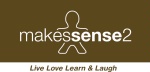 MAKESSENSE2 LIVE LOVE LEARN & LAUGH