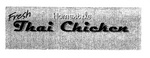 FRESH HOMESTYLE THAI CHICKEN