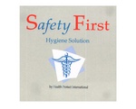SAFETY FIRST HYGIENE SOLUTION BY HEALTH PROTECT INTERNATIONAL