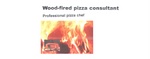 WOOD-FIRED PIZZA CONSULTANT PROFESSIONAL PIZZA CHEF