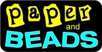PAPER AND BEADS