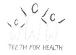 TEETH FOR HEALTH