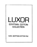 LUXOR EGYPTIAN COTTON COLLECTION 100% EGYPTIAN COTTON PILE