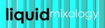 LIQUID MIXOLOGY