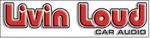 LIVIN LOUD CAR AUDIO