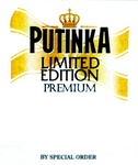 PUTINKA LIMITED EDITION PREMIUM BY SPECIAL ORDER