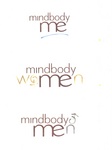 MINDBODY ME ; MINDBODY WOMEN ; MINDBODY MEN