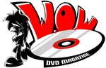 W.O.W DVD MAGAZINE