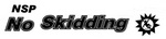 NSP NO SKIDDING