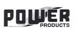 POWER PRODUCTS