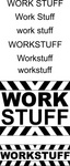 WORK STUFF ; WORKSTUFF