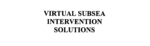 VIRTUAL SUBSEA INTERVENTION SOLUTIONS