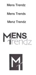 MENS TRENDZ ; MENS TRENDS ; MENZ TRENDZ ; MT