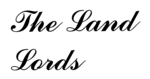 THE LAND LORDS