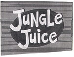 JUNGLE JUICE