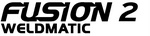 FUSION 2 WELDMATIC ; FUSION 4 WELDMATIC ; FUSION 6 WELDMATIC ; FUSION 8 WELDMATIC ; FUSION 10 WELDMATIC ; FUSION 12 WELDMATIC ; FUSION 14 WELDMATIC ; FUSION 16 WELDMATIC ; FUSION 18 WELDMATIC