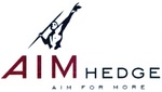 AIM HEDGE AIM FOR MORE