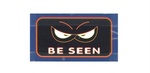 BE SEEN