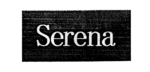 SERENA